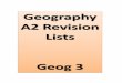 Geography A2 Revision Lists - Tudor Grange Academy, · PDF fileTropical revolving storms background Case study 1: Tropical revolving storm Occurrence Impact Management Responses Case
