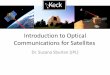 Introduction to Optical Communications for Satelliteskiss.caltech.edu/workshops/optcomm/presentations/Sburlan.pdf · 27 ... in the context of other free-space satellit\ communication