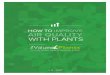How to Improve Indoor Air Quality with Plants - Urban  · PDF fileHow to Improve Indoor Air Quality with Plants PART 1 ... After a plant is purchased, ... Trichloroethylene