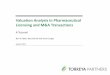 Valuation Analysis in Pharmaceutical Licensing and · PDF fileValuation Analysis in Pharmaceutical Licensing and M&A ... Revenue Forecasting 4. ... “The Role of Licensing / usiness