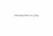 Introduction to php - Computer Sciencehays/INLS672/lessons/05php.pdf · Background •PHP is server side scripting system –PHP stands for "PHP: Hypertext Preprocessor" –Syntax