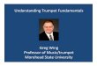 Greg Wing Professor of Music/trumpet Morehead State · PDF fileHow is a trumpet sound produced? A trumpet produces musical tones when the vibrations of the players lips interact with