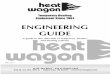 Engineering Guide - Heat  · PDF fileIf 100,000 BTU is introduced to the heater then 100,000 BTU is the approximate output. As mentioned earlier, a small amount of this combustion