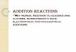 ADDITION REACTIONS -  · PDF fileother functional groups are usually achieved using addition reactions. ... are presented in this chapter. ... RuLE Addition of hydrogen to an