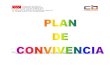 Plan de Convivencia -  · PDF fileComunidad de Madrid Consejería de Educación C.E.I.P.“LAS CASTAÑERAS” C/ Andalucía, 8-28939 Arroyomolinos (Madrid)
