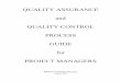Quality Assurance and Quality Control Process Guide for ...QUALITY ASSURANCE and QUALITY CONTROL PROCESS GUIDE for PROJECT MANAGERS MDOT Trunkline Projects January  · 2016-2-26