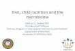Diet, Childhood Nutrition and the Microbiome · PDF filePrebiotics in human milk . Consumption of human milk glycoconjugates by infant- associated bifidobacteria: mechanisms and implications