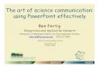 The art of science communication: using PowerPoint · PDF fileThe art of science communication: using PowerPoint effectively ... University of Maryland Center for Environmental Science