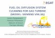 FUEL OIL DIFFUSION SYSTEM CLEANING FOR GAS TURBINE · PDF fileFUEL OIL DIFFUSION SYSTEM CLEANING FOR GAS TURBINE (MODEL: ... • Steam Turbine Generator x 1 REMARK ... during uses