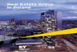 Real Estate Group in Poland - Ernst & · PDF file1 Our consultants are advisers and auditors recognized in the market. They possess knowledge confirmed by numerous certificates and