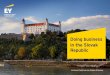 Doing business in the Slovak Republic - EY .Doing business in the Slovak Republic menu Country profile and business climate Human Capital Accounting principles and requirements Establishing