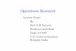 Operations Research - G.G.U Research07.04.14.pdf · History of Operations Research The term Operation Research has its origin during the Second World War. The military management