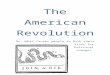 The American Revolution Unit.docx - efolioglobal.com American...  · Web viewwill work as groups to solve problems and boost morale. ... Students who answer yes can discuss the clues