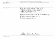 GAO-03-390 INFORMATION TECHNOLOGY TRAINING: Practices of ... · PDF file31/01/2003 · TECHNOLOGY TRAINING ... INFORMATION TECHNOLOGY TRAINING Practices of Leading Private-Sector 