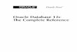 Oracle Database 12c The Complete Reference · PDF fileOracle TIGHT / Oracle Database 12c: The Complete Reference / BRYLA/ 180175-8 Blind folio: ii About the Authors Bob Bryla is an