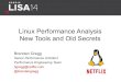 Linux Performance Analysis New Tools and Old · PDF fileLinux Performance Analysis New Tools and Old Secrets Brendan Gregg Senior Performance Architect Performance Engineering Team