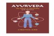 AYURVEDA - cleansing.beinsa.infocleansing.beinsa.info/books/ayurveda.pdf · PREFACE T he author™s inspiration for this book grew out of a strong belief that Ayurveda should be shared