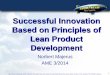 Lean and Innovation Innovation Summit - Norbert... · creativity and innovation! If the lean product development principles are understood and applied correctly, ... The (Missing)