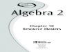 Chapter 10 Resource Masters - North Hunterdon-Voorhees ... 11/Chapter 11... · ©Glencoe/McGraw-Hill iv Glencoe Algebra 2 Teacher’s Guide to Using the Chapter 10 Resource Masters