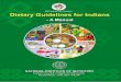 DIETARY GUIDELINES - National Institute of Nutritionninindia.org/DietaryGuidelinesforNINwebsite.pdf · Readers can download the soft copy of the “Dietary Guidelines for Indians”