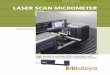 LASER SCAN MICROMETER - Gagesite 809.pdf · LASER SCAN MICROMETER ... LSM-500S Visible (650nm), IEC Class 2/ FDA Class II .0002" - .08" ... Water/Dust protection grade Conforming