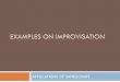 EXAMPLES ON IMPROVISATION - Chords and · PDF fileEXAMPLES ON IMPROVISATION ... Improvisation – Ballad Score (Lead Sheet) Improvisation Phases Scales for ... scales, since theyare