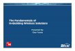 In-Building Wireless Fundamentals 7-7 - BICSI · PDF file4G WiMAX LTE A typical large building needs ... • Building not a resource drain on outdoor network ... In-Building Wireless