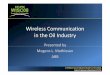 Wireless Communication - ABB · PDF fileWireless Communication in the Oil Industry Presented by Mogens L. Mathiesen ABB. Wireless ‐Motivation