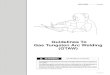 Guidelines To Gas Tungsten Arc Welding (GTAW)igor.chudov.com/manuals/Miller/Miller-TIG-Handbook.pdf · Guidelines To Gas Tungsten Arc Welding (GTAW) ... Arc Starting Methods 6 