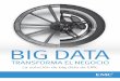 BIG DATA - Dell EMC Chile · PDF fileLA SOLUCIÓN DE BIG DATA DE EMC ETAPA 2: ANÁLISIS ÁGIL La aparición del análisis de big data ha producido el surgimiento de un nuevo perfil:
