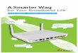 A Smarter Way - CDR.pl · PDF fileSmart interconnection Smart O&M A Smarter Way for Your Broadband Life Huawei HG8245H，an intelligent routing-type ONT Smart service