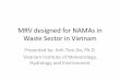 MRV designed for NAMAs in Waste Sector in Vietnam 2 - IHMEN.pdf · 2007 2008 2009 2010) ... Thua Thien Hue Thanh Hoa Thai Nguyen Thai Binh Tay Ninh Son La ... MRV designed for NAMAs