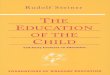 The Education of the Child - Arvind Guptaarvindguptatoys.com/arvindgupta/steiner-education.pdf · viii THE EDUCATION OF THE CHILD before moving again, this time to Neudörfl on the
