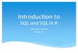 Introduction to SQL and SQL in R - LISA (Laboratory for ... to SQL.pdf · SQL is a special-purpose programming language designed for managing data held in a relational database management