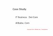 Case Study - - Course Web Pages · PDF fileCase Study Extracted from Alibaba.com Presentations. SME : Small and Medium Sized Enterprises IPO : Initial Public Offering. The business