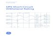 UPS Short Circuit Withstand Rating - GE · PDF fileUPS Short Circuit Withstand Rating. Large UPS systems are often installed in close proximity to the ... A bus bar insulator or support
