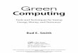 Green Computing - IT  · PDF fileFor permission to photocopy or use material ... • Choosing green suppliers when you buy in data center services ... Green Computing Tools and