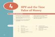 NPV and the Time Value of Money - Pearson · PDF fileNPV and the Time Value of Money 4 88 C onstruct a cash flow timeline as the first step in solving problems C alculate the present