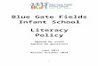 Blue Gate Fields Infant Web viewBlue Gate Fields Infant School. Literacy. ... Literacy is a core subject in the National Curriculum and we use the ... exploring a wide range of quality