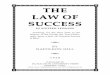 The Law of Success Sampler - Law of Attraction |Deliberate ... · PDF fileTHE LAW OF SUCCESS IN SIXTEEN LESSONS Teaching, for the First Time in the History of the World, the True Philos-ophy
