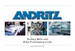 Andritz Rolling Mills and Strip Processing Linesatl.g.andritz.com/c/com2011/00/01/62/16211/1/1/0/846119639/gr-cmd... · Slide No. 5 Carbon Steel ... Levelling line Packaging Line