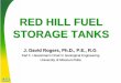 RED HILL FUEL STORAGE TANKS - Missouri S&Tweb.mst.edu/~rogersda/umrcourses/ge342/Red Hill Storage Tanks... · Facts About the Red Hill Storage Tanks Construction began Christmas 1940,