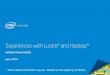 Experiences with Lustre* and Hadoop* - · PDF file02.07.2014 · • Plugin for Apache Hadoop 2.3 and CDH 5.0.1 • No changes to Lustre needed ... #groupadd -g 499 zookeeper #groupadd
