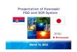 Presentation of Kawasaki FGD and SCR  · PDF file2. Process Feature of Kawasaki FGD 3. ... Anan Thermal Power Plant No.3 Client: ... Fuel: Coal Boiler Capacity: 660MW x 2
