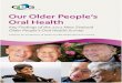 Our Older People's Oral Health - Ministry of Health NZ Web viewxiiStudy of Older People’s Oral Health Issues: Key findings. Key Findings of the 2012 New Zealand Older People’s