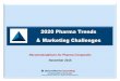 2020 Pharma Trends & Marketing · PDF fileFrom segmentation to individualization p. 20 3. ... 2020 Pharma Trends & Marketing Challenges 10 November 2015 ... Biosimilar market sales