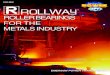 Rollway Roller Bearings for the Metals Industry · PDF file2 Anti-Friction Bearings... Since the introduction of Anti-Friction bearings into rolling mills in the 1920’s ROLLWAY has