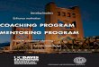 COACHING PROGRAM MENTORING PROGRAM - UC · PDF fileThe Coaching Meeting 4 hours of instruction Skilled managers, supervisors and team leaders understand that outstanding employee performance
