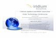 Iridium Update and NEXT OverviewIridium Update and · PDF fileIridium Update and NEXT OverviewIridium Update and NEXT Overview ... • All Iridium segments (space/system control ground