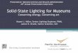 Solid-State Lighting for Museums - National Archives · PDF fileSolid-State Lighting for Museums Conserving energy, ... Annual Preservation Conference. ... GE Halogen 3200K